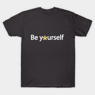 Be yourself artistic typography design T-Shirt